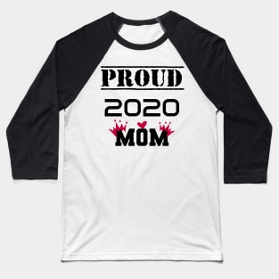 Proud 2020 Mom Idea Proud Mom 2020  Gift Social Distancing T-Shirt Baseball T-Shirt